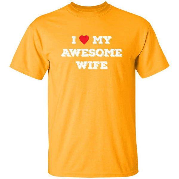 i love awesome my wife  Funny T-shirts & Hoodie