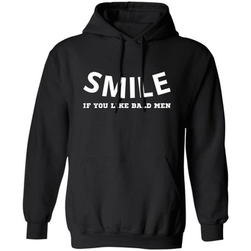 Buy black Smile if you like bald men Hoodie