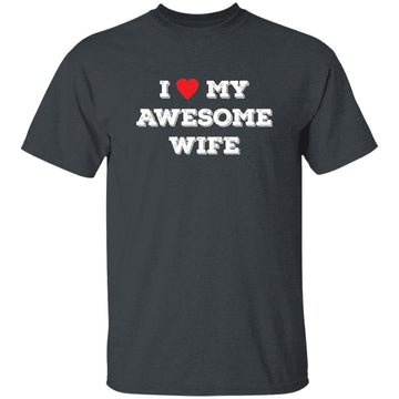 i love awesome my wife  Funny T-shirts & Hoodie - 0