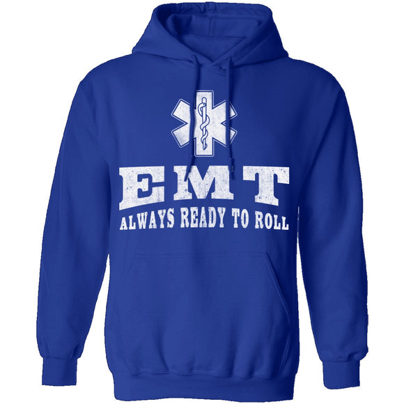 EMT Always Ready To Roll T-Shirt CustomCat