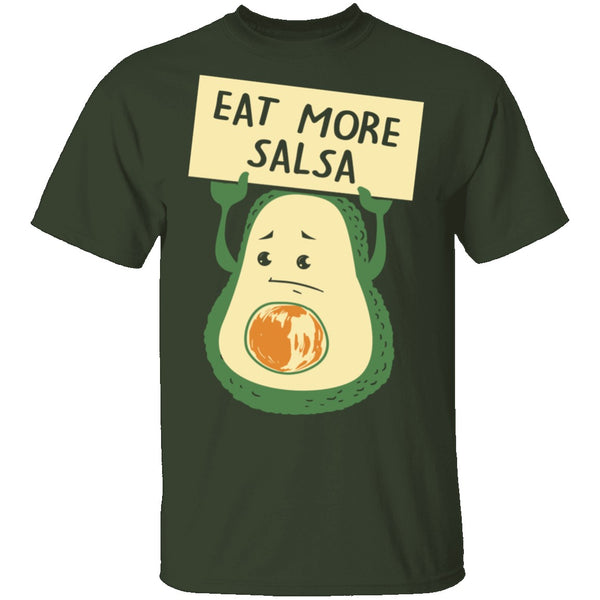 Eat More Salsa T-Shirt CustomCat