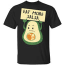 Eat More Salsa T-Shirt CustomCat