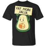 Eat More Salsa T-Shirt CustomCat