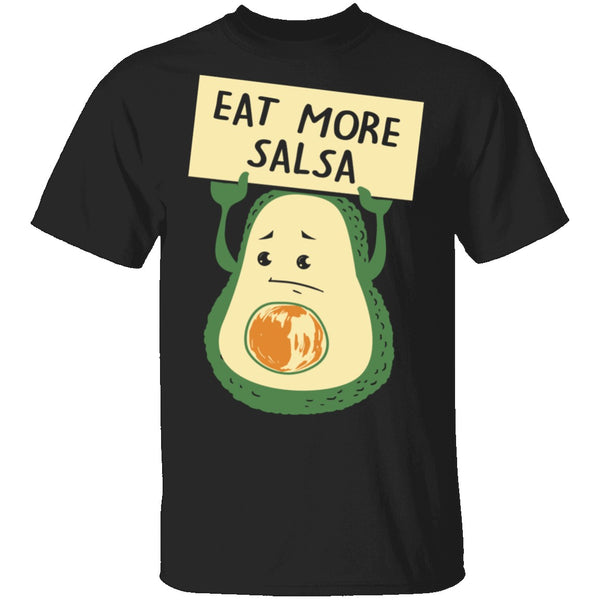 Eat More Salsa T-Shirt CustomCat