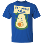 Eat More Salsa T-Shirt CustomCat