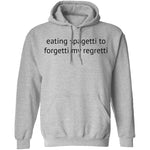 Eating Spagetti to Forgetti My Regretti T-Shirt CustomCat