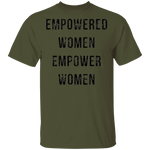 Empowered Women Empower Women T-Shirt CustomCat