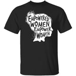 Empowered Women T-Shirt CustomCat
