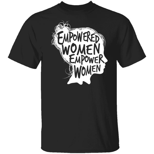 Empowered Women T-Shirt CustomCat