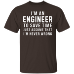 Engineers Are Never Wrong T-Shirt CustomCat