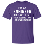 Engineers Are Never Wrong T-Shirt CustomCat