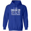 Engineers Are Never Wrong T-Shirt CustomCat