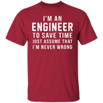 Engineers Are Never Wrong T-Shirt CustomCat