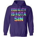 Equality Is Not A Sin T-Shirt CustomCat