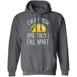 Every Now And Then I Fall Apart Taco T-Shirt CustomCat