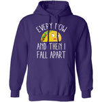 Every Now And Then I Fall Apart Taco T-Shirt CustomCat