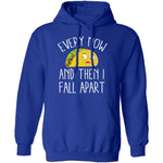 Every Now And Then I Fall Apart Taco T-Shirt CustomCat