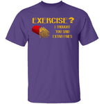 Exercise Or Extra Fries T-Shirt CustomCat