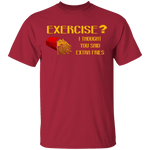 Exercise Or Extra Fries T-Shirt CustomCat