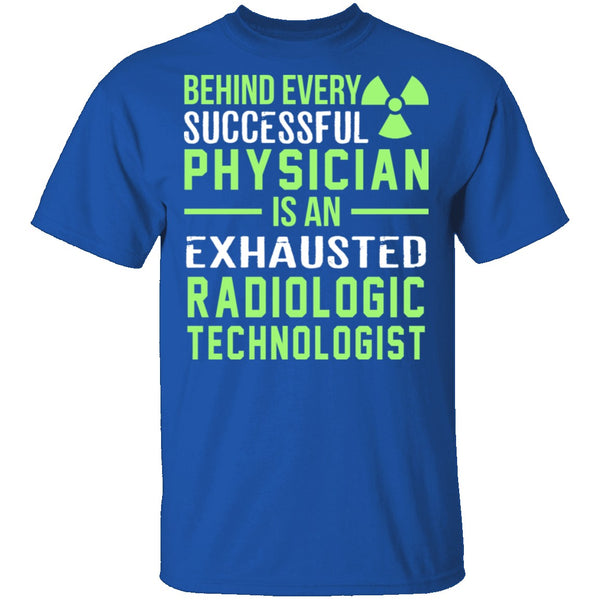 Exhausted Radiologic Technologist T-Shirt CustomCat