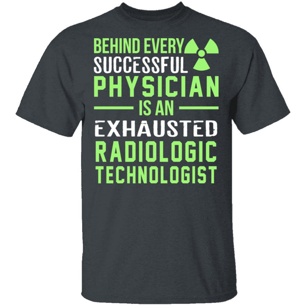 Exhausted Radiologic Technologist T-Shirt CustomCat