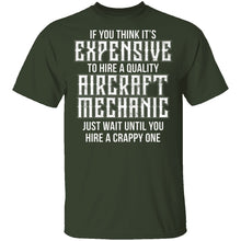 Expensive Aircraft Mechanic T-Shirt
