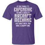 Expensive Aircraft Mechanic T-Shirt CustomCat