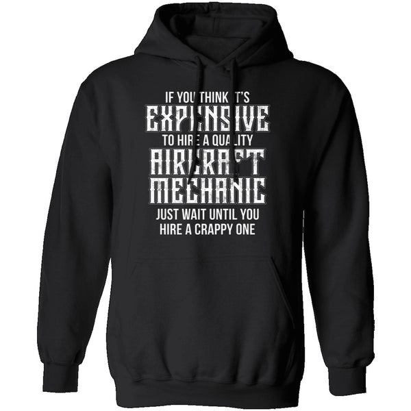 Expensive Aircraft Mechanic T-Shirt CustomCat