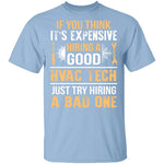 Expensive HVAC Tech T-Shirt CustomCat