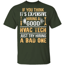 Expensive HVAC Tech T-Shirt