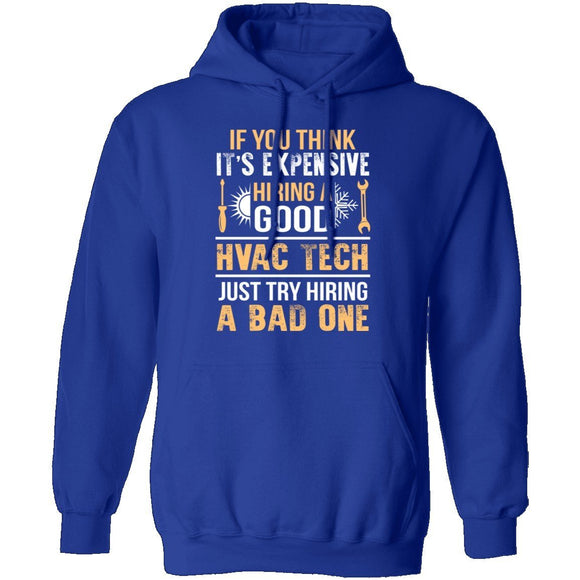 Expensive HVAC Tech T-Shirt CustomCat