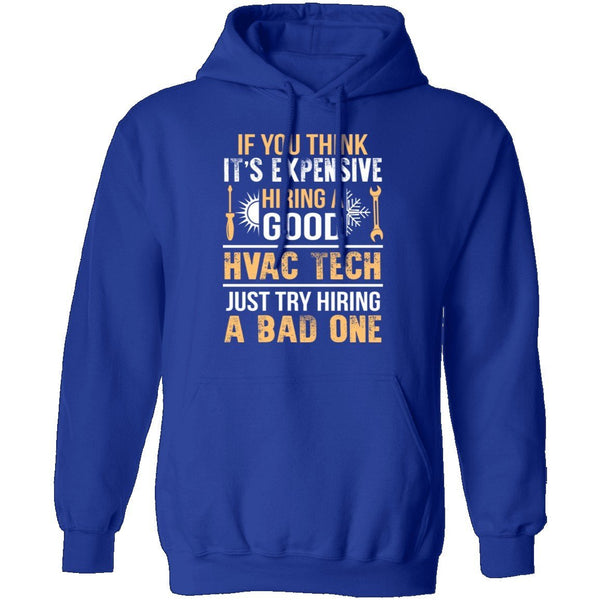 Expensive HVAC Tech T-Shirt CustomCat