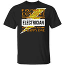 Expensive Qualified Electrician T-Shirt CustomCat