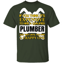 Expensive Qualified Plumber T-Shirt