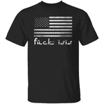 F ISIS (Flag) T-Shirt CustomCat