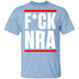 FCK NRA T-Shirt CustomCat