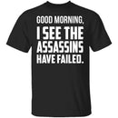 Failed Assassins T-Shirt CustomCat