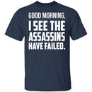 Failed Assassins T-Shirt CustomCat