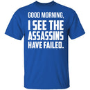 Failed Assassins T-Shirt CustomCat