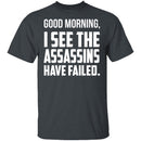 Failed Assassins T-Shirt CustomCat