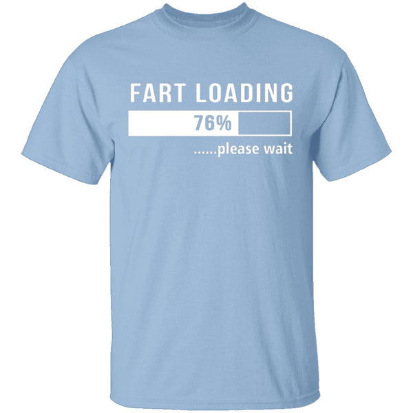 Fart Loading T-Shirt CustomCat