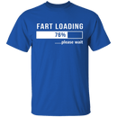 Fart Loading T-Shirt CustomCat