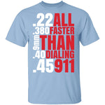 Faster Than 911 T-Shirt CustomCat