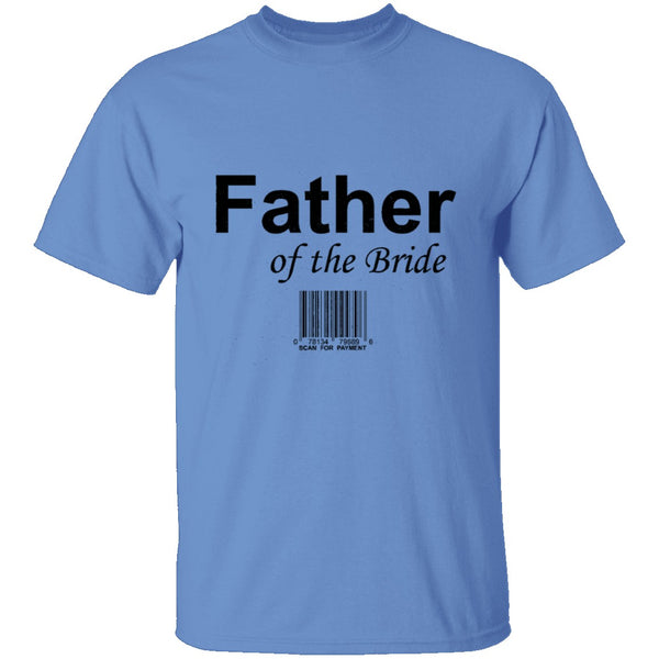 Father Of The Bride T-Shirt CustomCat