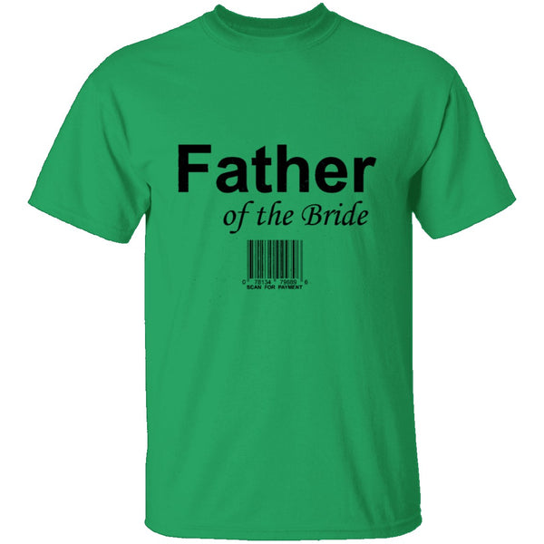 Father Of The Bride T-Shirt CustomCat