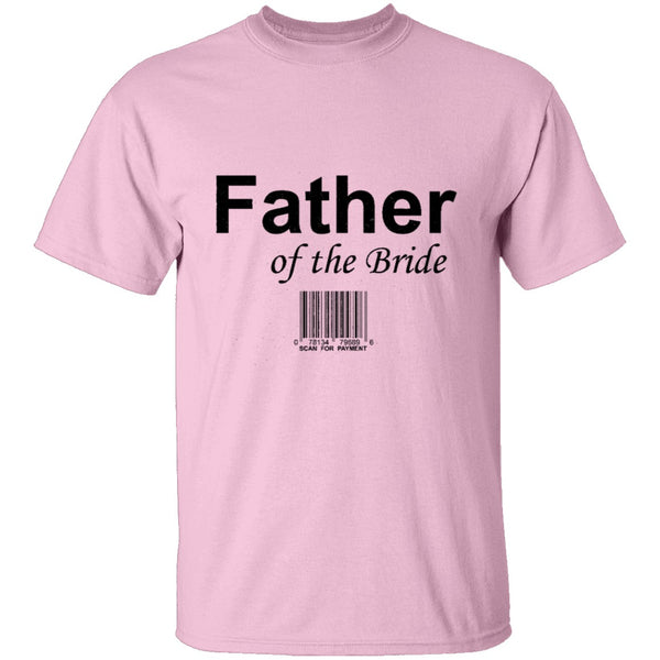 Father Of The Bride T-Shirt CustomCat