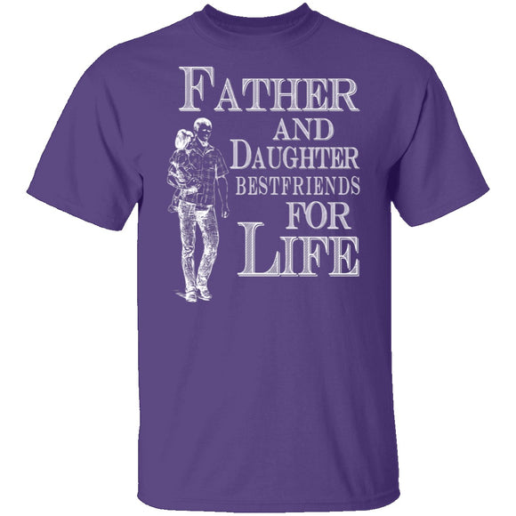 Father and Daughter Best Friends for Life T-Shirt CustomCat