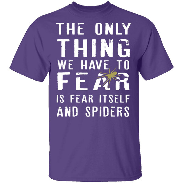 Fear Itself And Spiders T-Shirt CustomCat