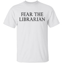 Fear The Librarian T-Shirt