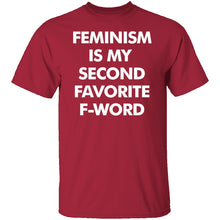 Feminism Is My Favorite Second F Word T-Shirt
